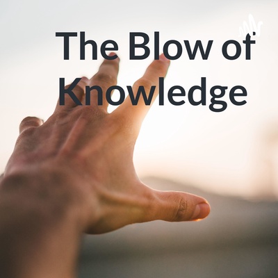 The Blow of Knowledge 