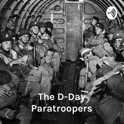 The D-Day Paratroopers: Were They Really Able To Complete Their Entire Mission?