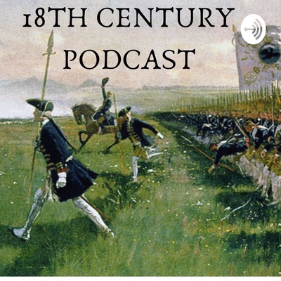 18th Century Podcast 