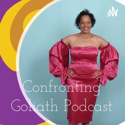 Confronting Goliath Podcast