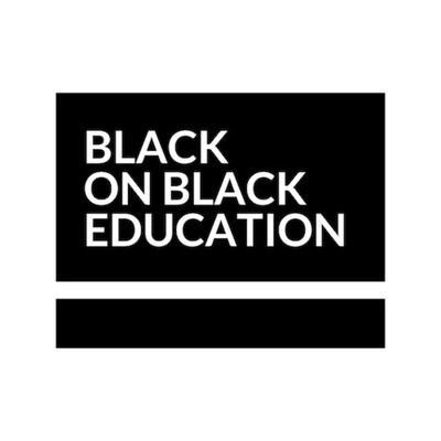 Black on Black Education Podcast 