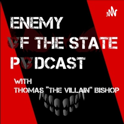 Enemy of the State (a podcast on Anchor)