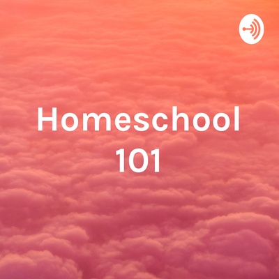 Homeschool 101: What to expect