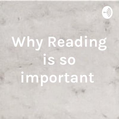 Why Reading is so important 