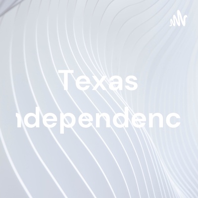 Texas independence