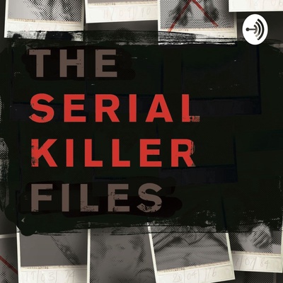 Serial Killer Files