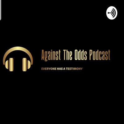 Against The Odds Podcast