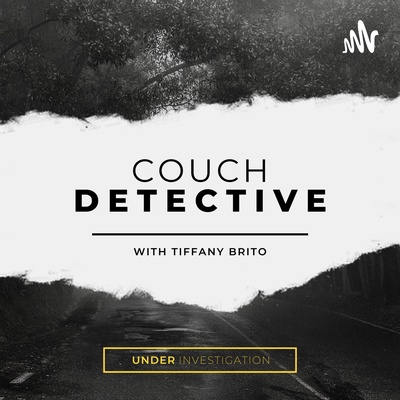 Couch Detective: A True Crime Podcast