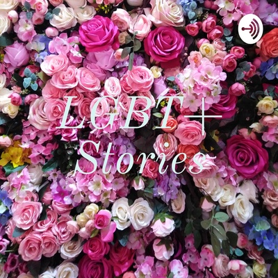 LGBT+ Stories