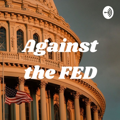 Against the FED