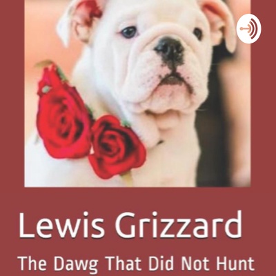 Lewis Grizzard: The Dawg That Did Not Hunt