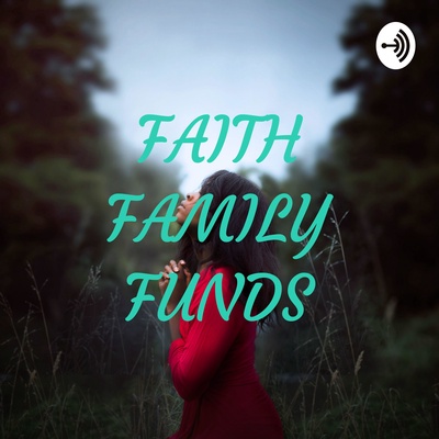 FAITH FAMILY FUNDS