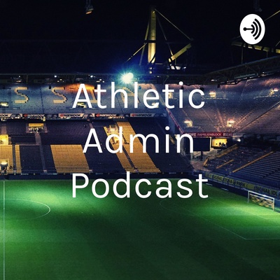 Athletic Admin Podcast