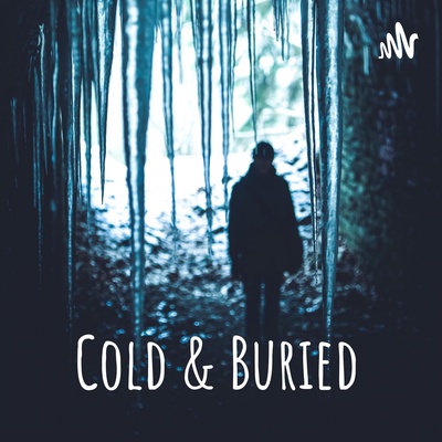 Cold & Buried