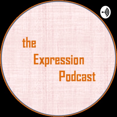 The Expression Podcast