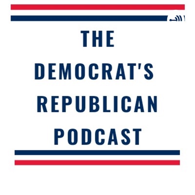 The Democrats Republican Podcast