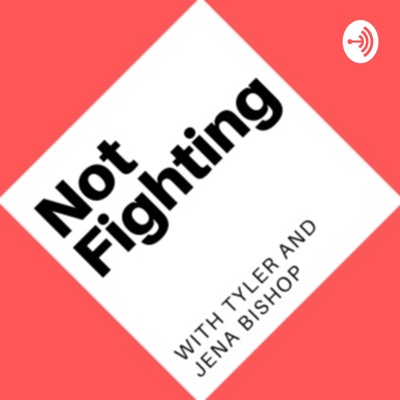 Not Fighting