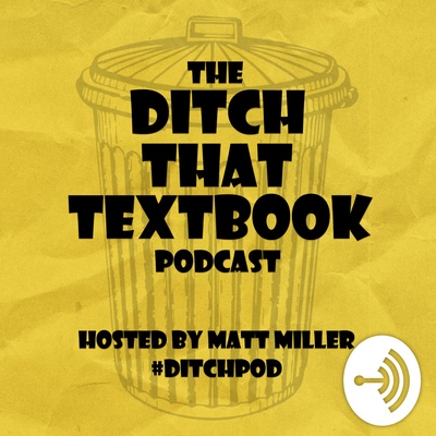 Ditch That Textbook Podcast :: Education, teaching, edtech :: #DitchPod