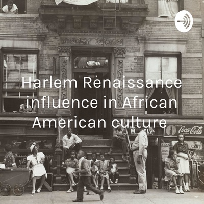 Harlem Renaissance influence in African American culture