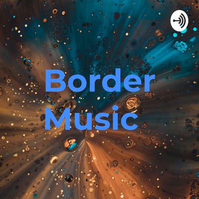 Border Music 