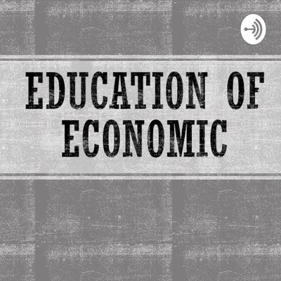 Education Of Economic