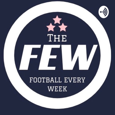 The FEW: Football Every Week