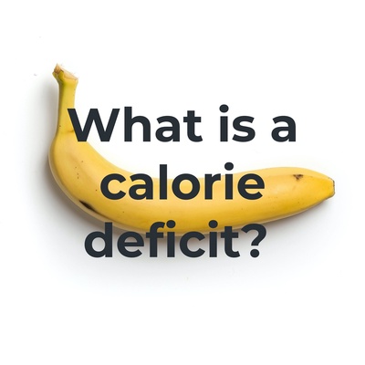 What is a calorie deficit? 