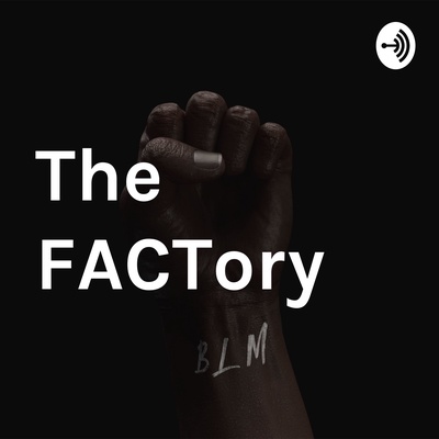 The FACTory