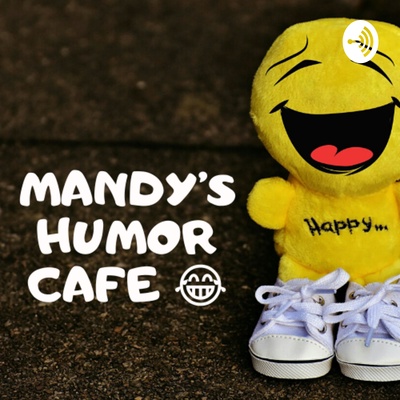 Mandy’s humor cafe 