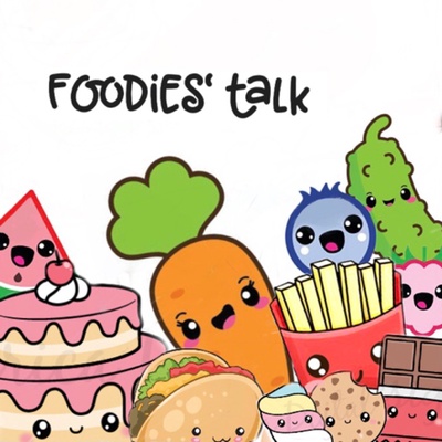 foodies‘ talk