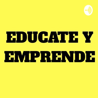 Educate y Emprende