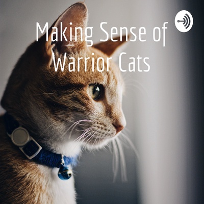 Making Sense of Warrior Cats