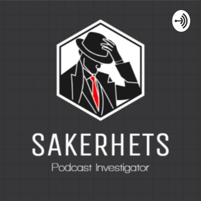 Sakerhets : Podcast Investigator