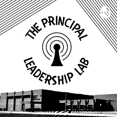 The Principal Leadership Lab