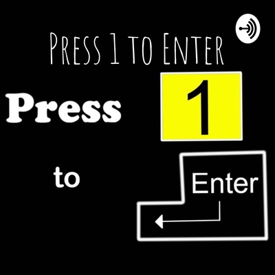 Press 1 to Enter