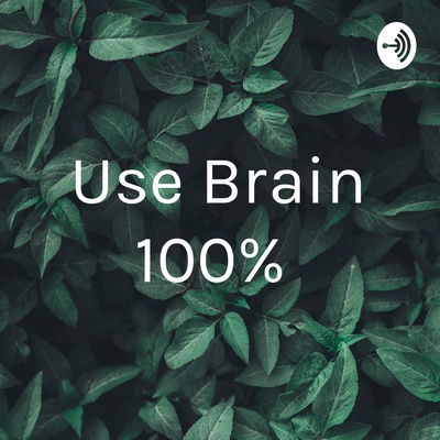 Use Brain 100% 