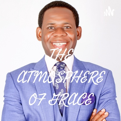 THE ATMOSPHERE OF GRACE