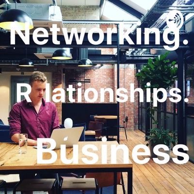 How to build great relationships to develop your business