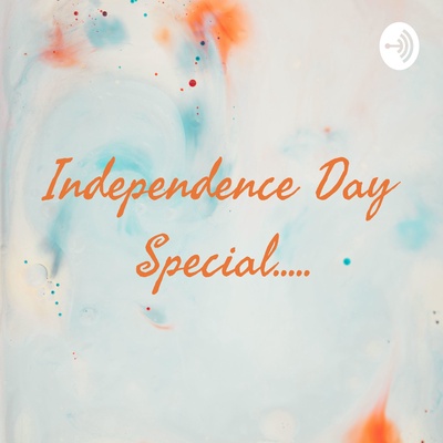 Independence Day Special.....
