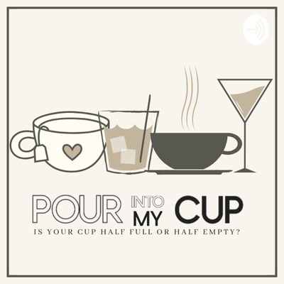 Pour Into My Cup 