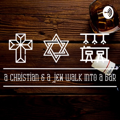 A Christian & A Jew Walk Into A Bar