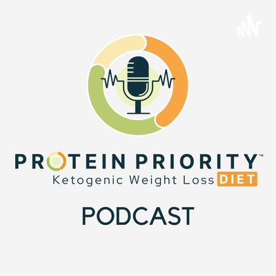 Protein Priority Keto Podcast