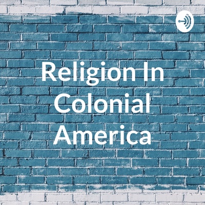 Religion In Colonial America