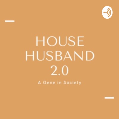 House Husband 2.0