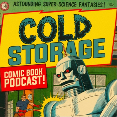 Cold Storage - A Comics Podcast