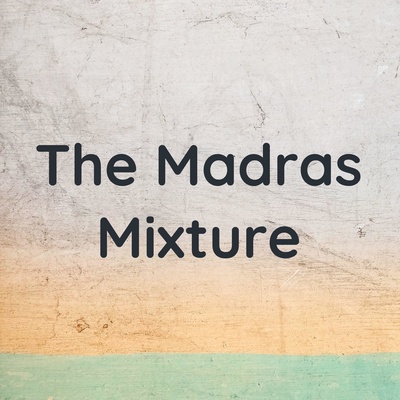 The Madras Mixture - Tamil Podcast