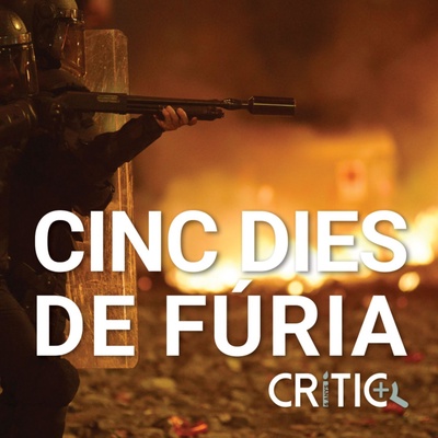 Crític · 5 dies de fúria