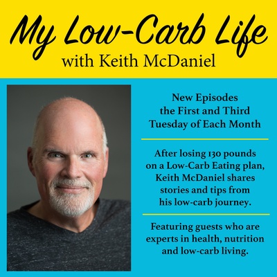 MY LOW-CARB LIFE with KEITH McDANIEL