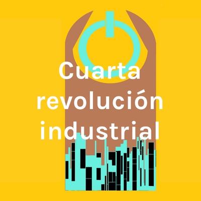 Cuarta revolución industrial