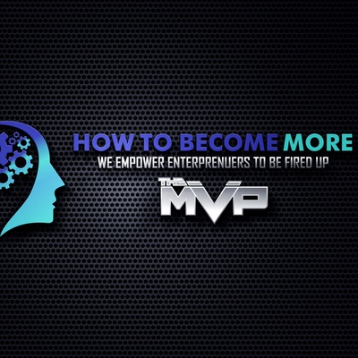 The MVP Cast How to Become MORE!